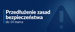 Przedłużamy zasady bezpieczeństwa do 14 marca i wprowadzamy nowe w woj. warmińsko-mazurskim